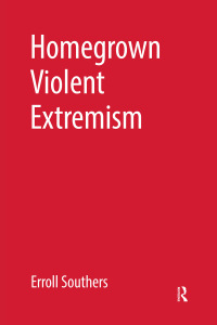Cover image: Homegrown Violent Extremism 1st edition 9781455776436