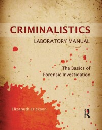 Cover image: Criminalistics Laboratory Manual 1st edition 9781455731404