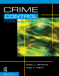 Imagen de portada: Crime Control, Politics and Policy 2nd edition 9781593453473