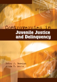 صورة الغلاف: Controversies in Juvenile Justice and Delinquency 2nd edition 9781593455705