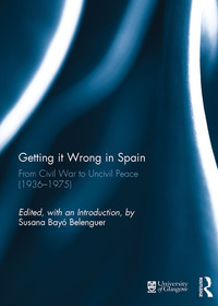 صورة الغلاف: Getting it Wrong in Spain 1st edition 9781138847361