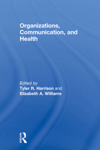 Immagine di copertina: Organizations, Communication, and Health 1st edition 9781138853089