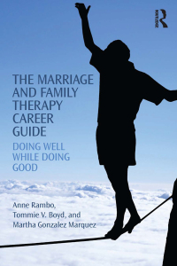 Cover image: The Marriage and Family Therapy Career Guide 1st edition 9781138853058