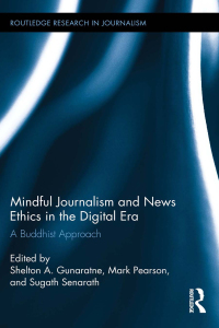 Titelbild: Mindful Journalism and News Ethics in the Digital Era 1st edition 9781138306066