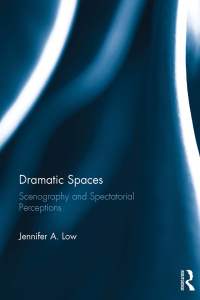 Cover image: Dramatic Spaces 1st edition 9780367524456