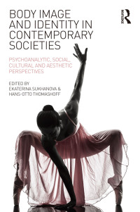 Imagen de portada: Body Image and Identity in Contemporary Societies 1st edition 9780415742900