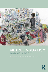Cover image: Metrolingualism 1st edition 9780415831659
