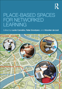 Imagen de portada: Place-Based Spaces for Networked Learning 1st edition 9781138850866