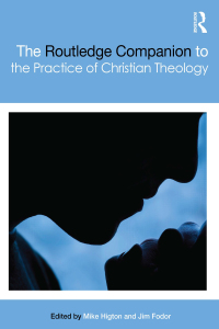 Titelbild: The Routledge Companion to the Practice of Christian Theology 1st edition 9780367459680