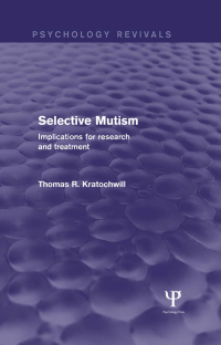 Cover image: Selective Mutism (Psychology Revivals) 1st edition 9781138849570