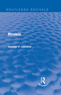 Cover image: Ruskin (Routledge Revivals) 1st edition 9781138850019