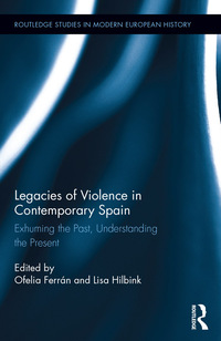 Imagen de portada: Legacies of Violence in Contemporary Spain 1st edition 9781138849952