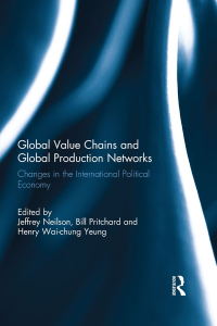 صورة الغلاف: Global Value Chains and Global Production Networks 1st edition 9781138059146