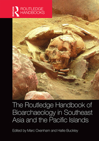Cover image: The Routledge Handbook of Bioarchaeology in Southeast Asia and the Pacific Islands 1st edition 9780367581725