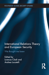Imagen de portada: International Relations Theory and European Security 1st edition 9781138847279