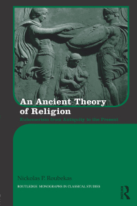 Cover image: An Ancient Theory of Religion 1st edition 9781138848931