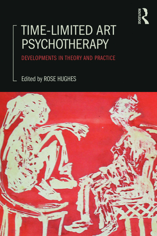 Cover image: Time-Limited Art Psychotherapy 1st edition 9780415834773