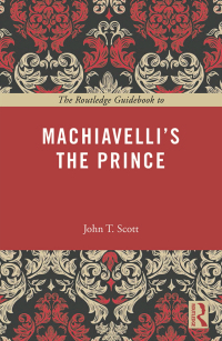 Imagen de portada: The Routledge Guidebook to Machiavelli's The Prince 1st edition 9780415707237