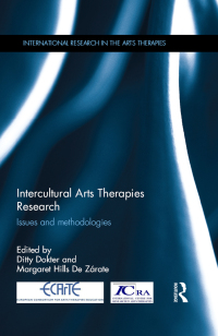 Cover image: Intercultural Arts Therapies Research 1st edition 9780815360681