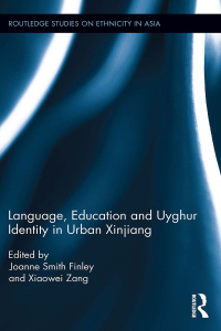 表紙画像: Language, Education and Uyghur Identity in Urban Xinjiang 1st edition 9781138494619