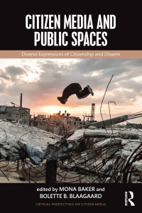 Cover image: Citizen Media and Public Spaces 1st edition 9781138847651