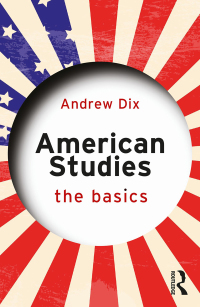 Titelbild: American Studies: The Basics 1st edition 9781138775046