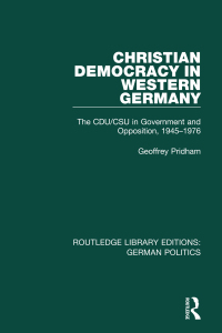表紙画像: Christian Democracy in Western Germany (RLE: German Politics) 1st edition 9781138846999