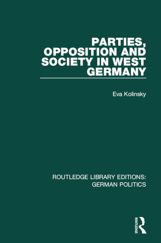 Cover image: Parties, Opposition and Society in West Germany (RLE: German Politics) 1st edition 9781138846524