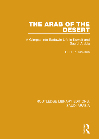 Cover image: The Arab of the Desert (RLE Saudi Arabia) 1st edition 9781138846654