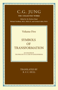Omslagafbeelding: THE COLLECTED WORKS OF C. G. JUNG: Symbols of Transformation (Volume 5) 1st edition 9781032603209