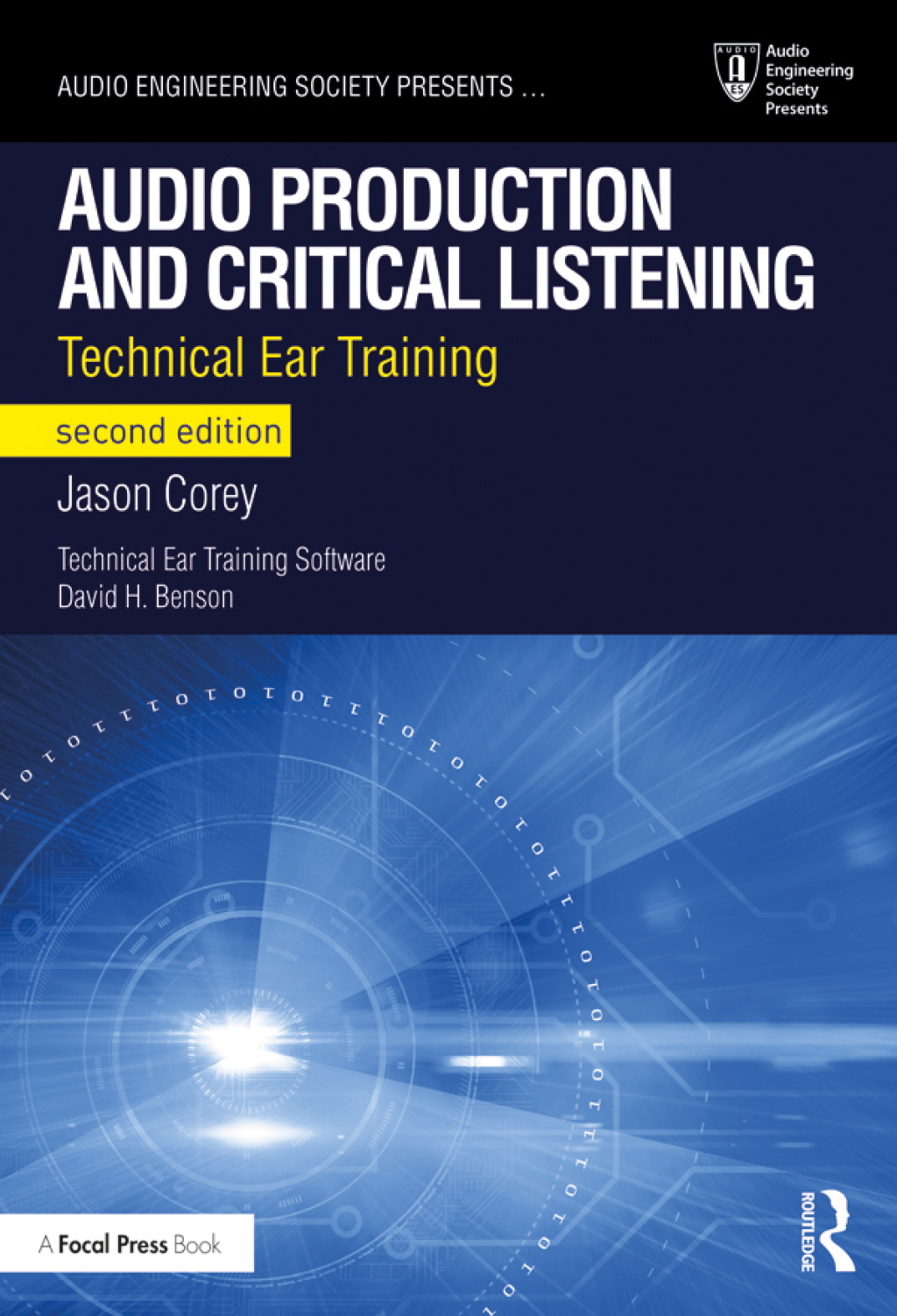 Audio Production and Critical Listening Technical Ear Training 2nd Edition