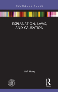Imagen de portada: Explanation, Laws, and Causation 1st edition 9781138845831