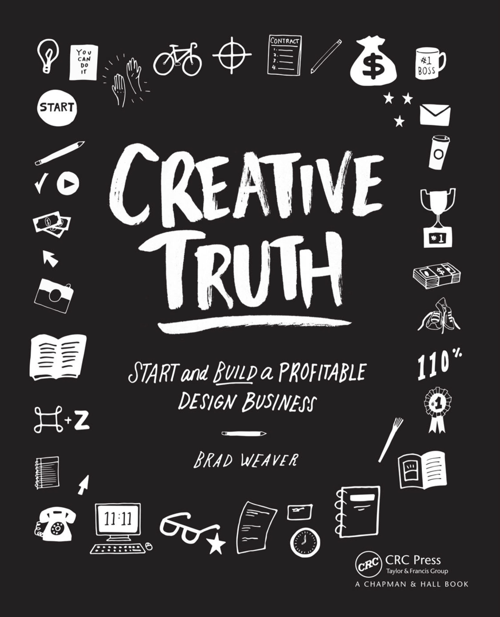 Creative Truth Start & Build a Profitable Design Business 1st Edition