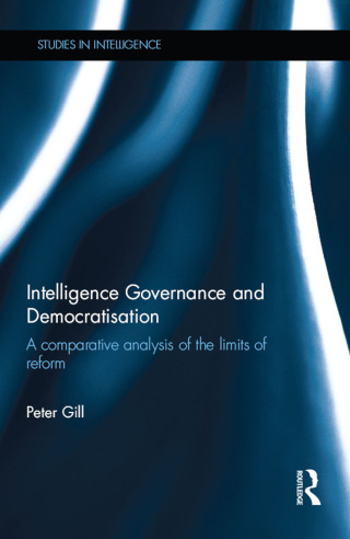 Cover image: Intelligence Governance and Democratisation 1st edition 9781138845671