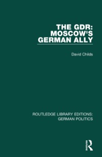 Cover image: The GDR (RLE: German Politics) 1st edition 9781138845312