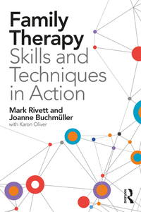 صورة الغلاف: Family Therapy Skills and Techniques in Action 1st edition 9781138831445
