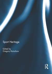 Cover image: Sport Heritage 1st edition 9781138057166