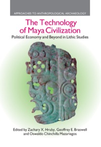 Cover image: The Technology of Maya Civilization 1st edition 9780367872274