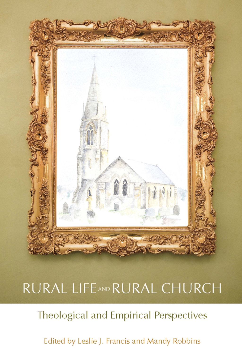 Rural Life and Rural Church Theological and Empirical Perspectives 1st Edition