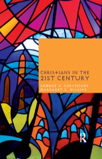 Immagine di copertina: Christians in the Twenty-First Century 1st edition 9781845532130