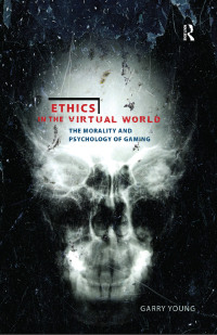 Cover image: Ethics in the Virtual World 1st edition 9781844655502