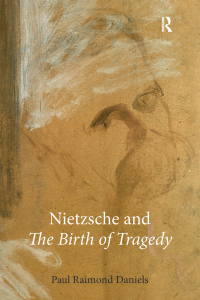 صورة الغلاف: Nietzsche and “The Birth of Tragedy” 1st edition 9781844652433