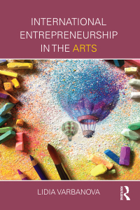 Cover image: International Entrepreneurship in the Arts 1st edition 9781138844353