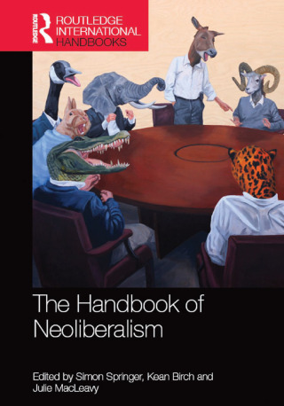 Cover image: The Handbook of Neoliberalism 1st edition 9781138844001