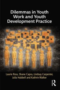 Cover image: Dilemmas in Youth Work and Youth Development Practice 1st edition 9781138843950