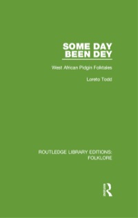 Imagen de portada: Some Day Been Dey (RLE Folklore) 1st edition 9781138843929