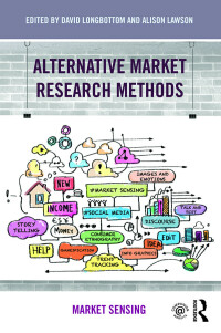 Cover image: Alternative Market Research Methods 1st edition 9781138843721