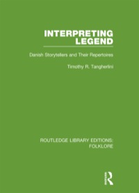 Omslagafbeelding: Interpreting Legend (RLE Folklore) 1st edition 9781138845534