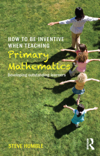 Imagen de portada: How to be Inventive When Teaching Primary Mathematics 1st edition 9781138843424