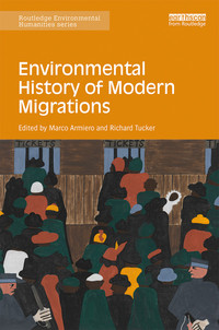 Omslagafbeelding: Environmental History of Modern Migrations 1st edition 9780367172626